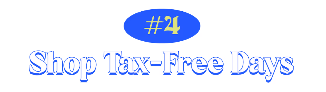 #4 — Shop Tax-Free Days