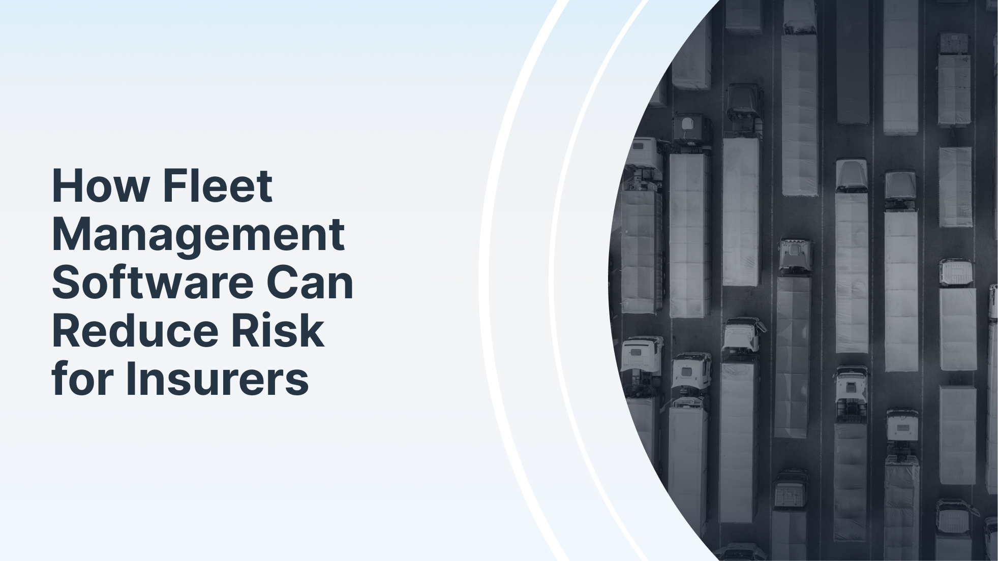 How Fleet Management Software Can Reduce Risk for Insurers