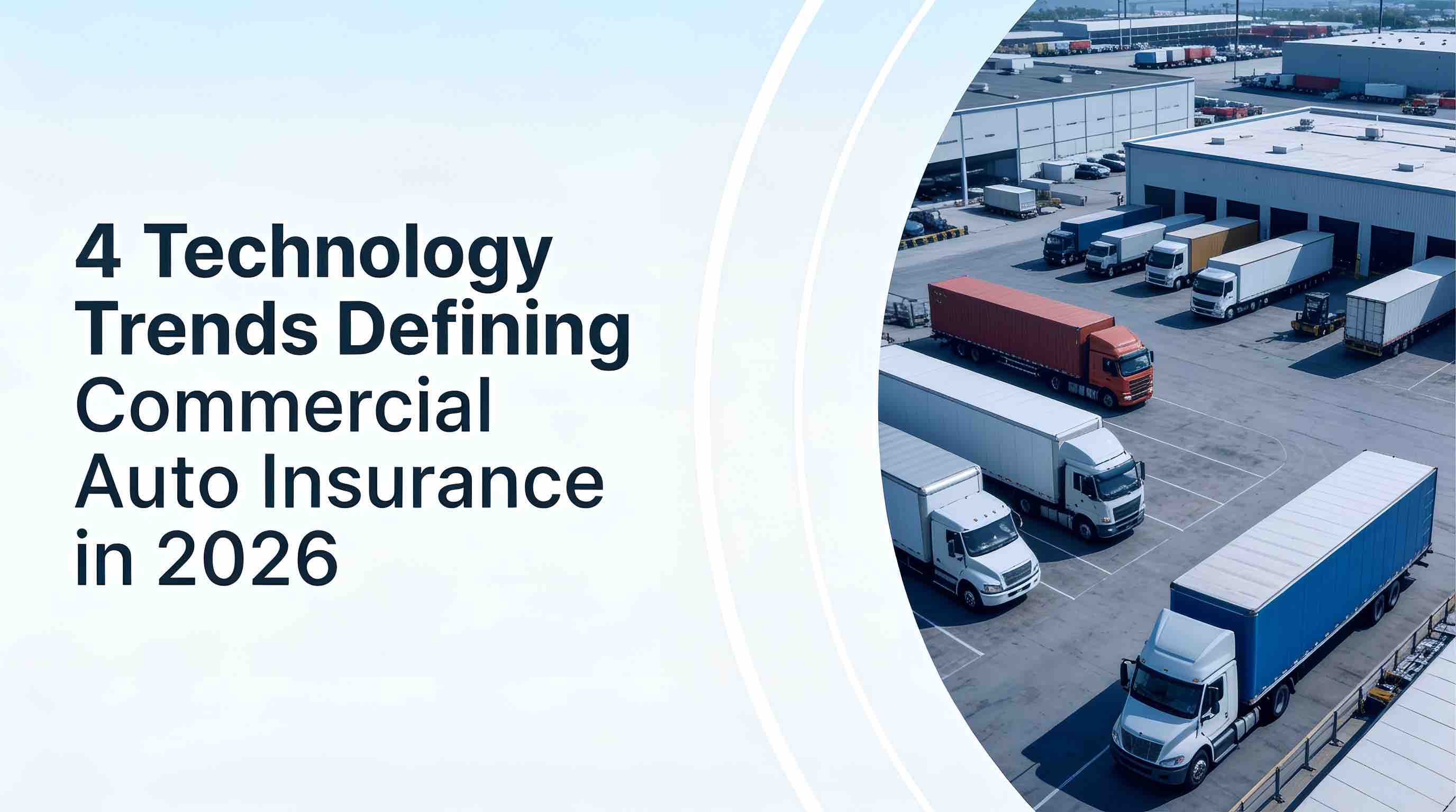4 Technology Trends Defining Commercial Auto Insurance in 2026