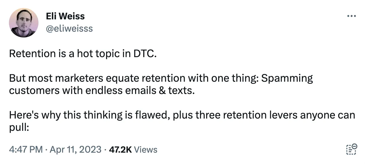 Eli Weiss tweet about customer retention in DTC