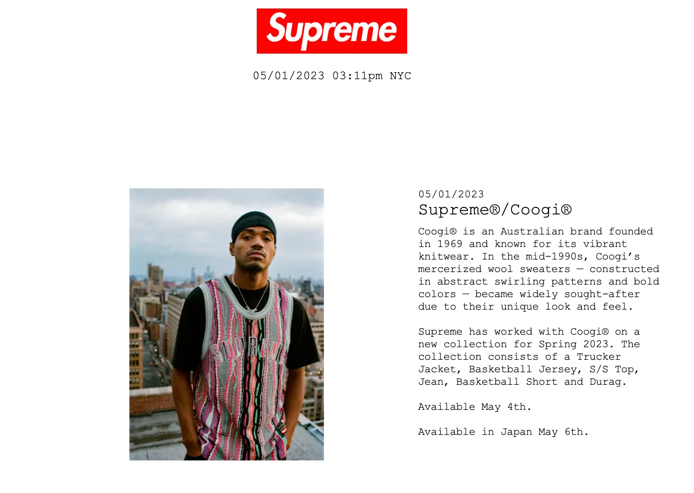 Supreme announces collaborations and product drops in their news section and on social media to build hype for each release
