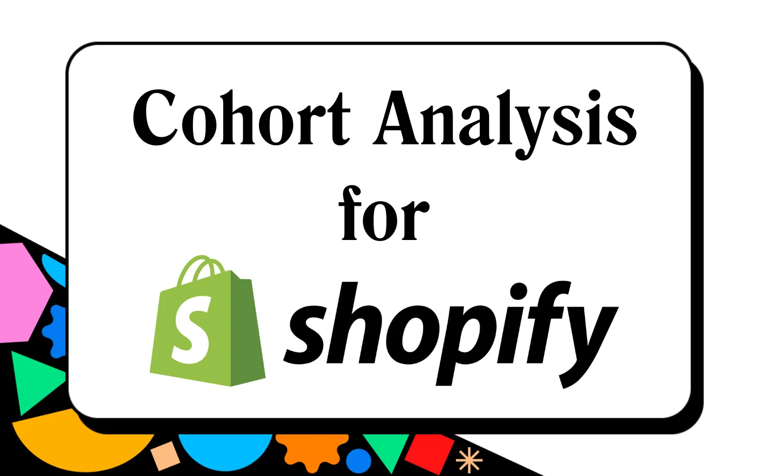 Discover the advantages of Shopify cohort analysis and learn how to apply it to improve your store's performance.