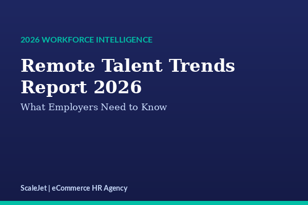 Remote Talent Trends Report 2026: What Employers Need to Know