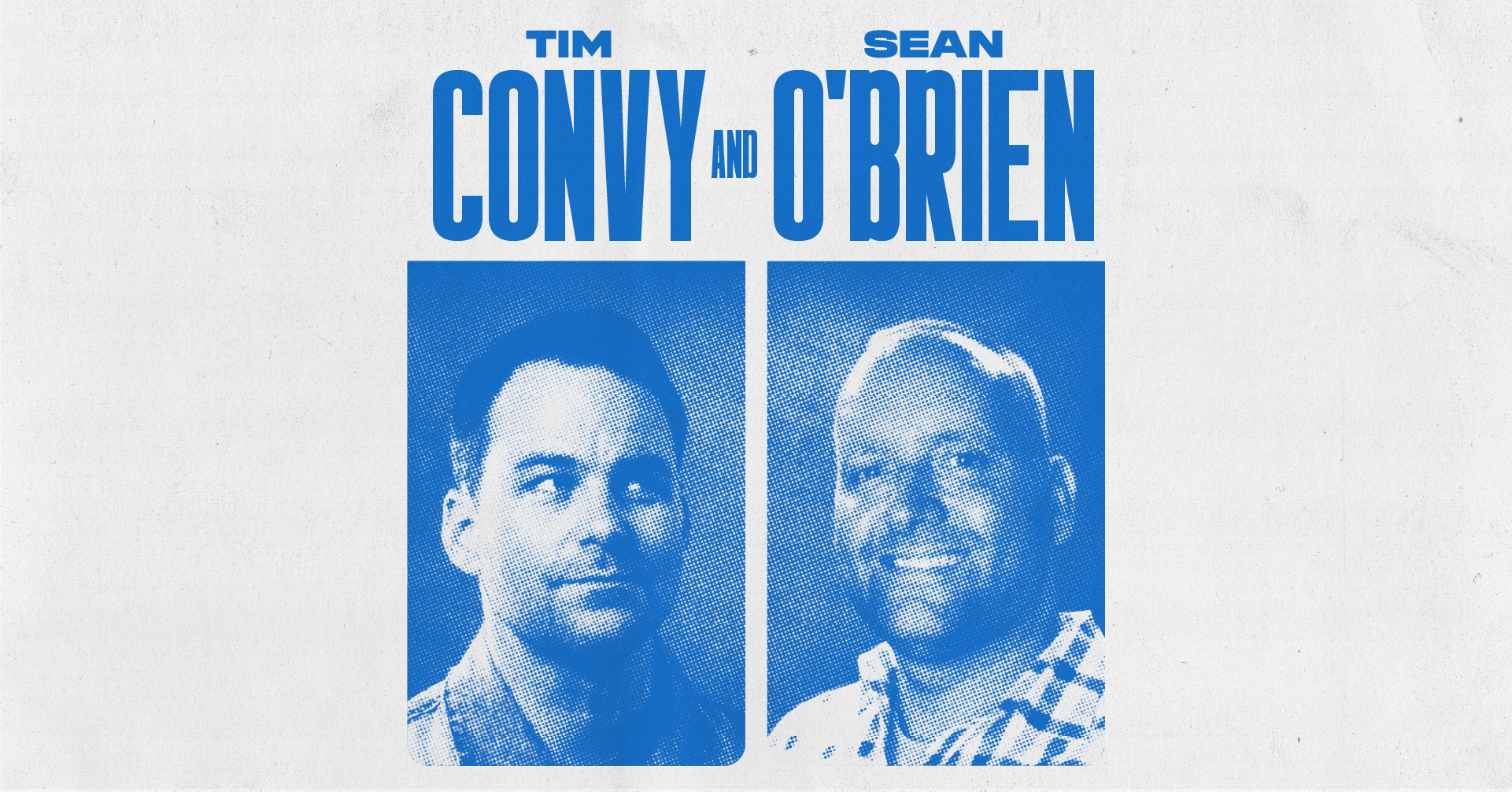 Tim Convy & Sean O'Brien