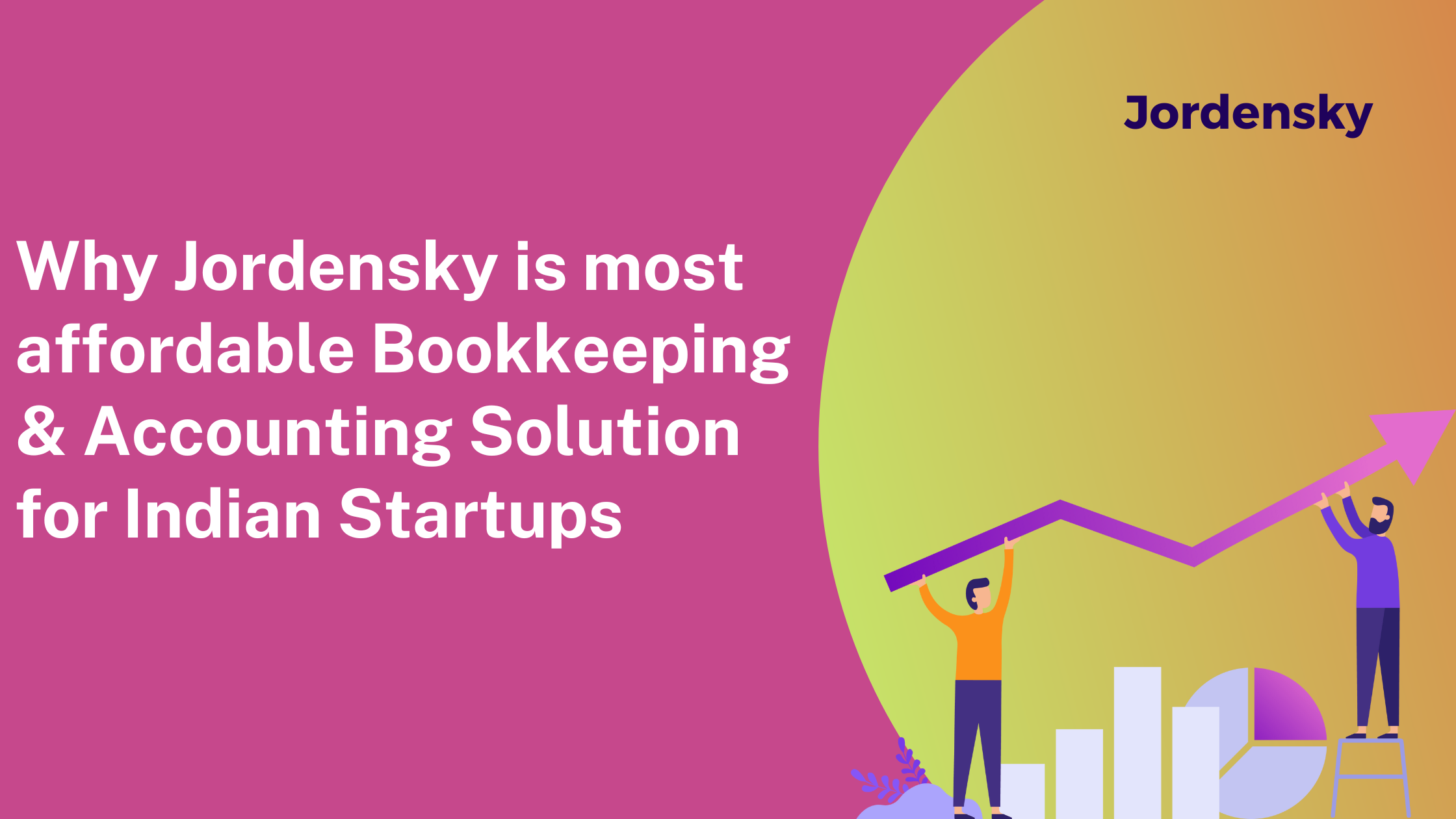 Why Jordensky is most affordable Bookkeeping & Accounting Solution for Indian Startups