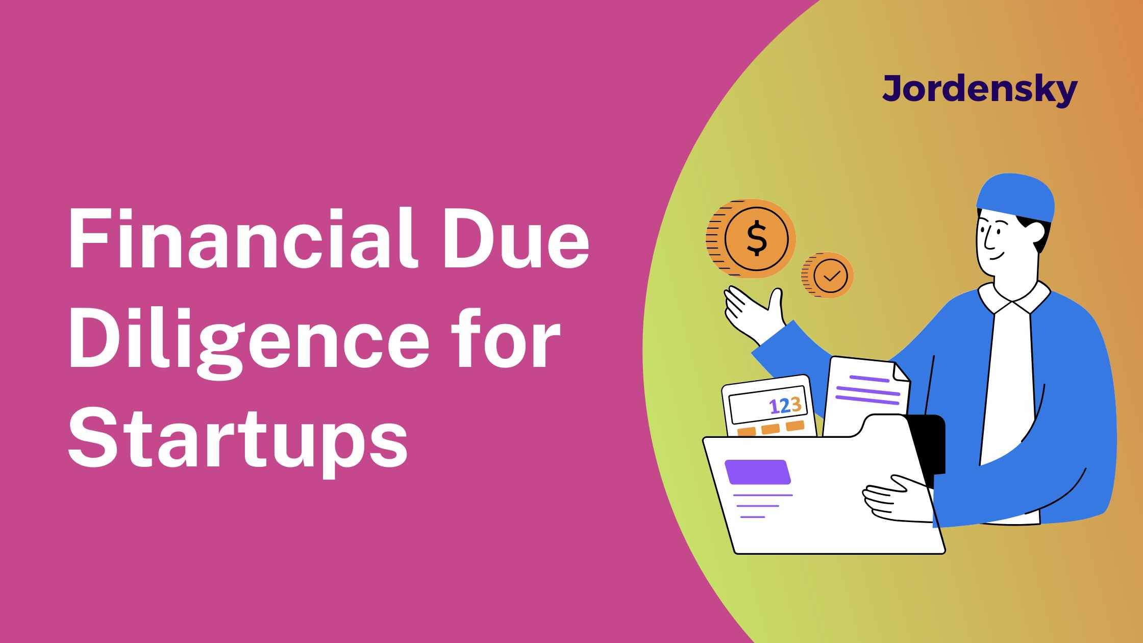 Financial Due Diligence for Startups: Complete Guide to be Investor-Ready + Checklist