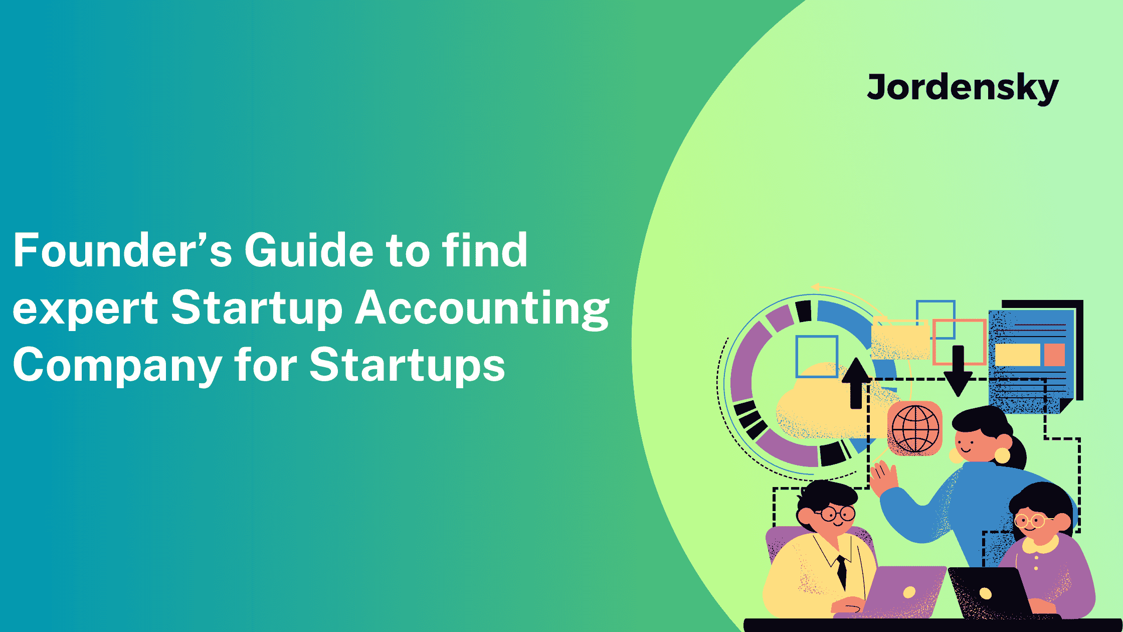 Founder’s Guide to find expert Startup Accounting Company for Startups