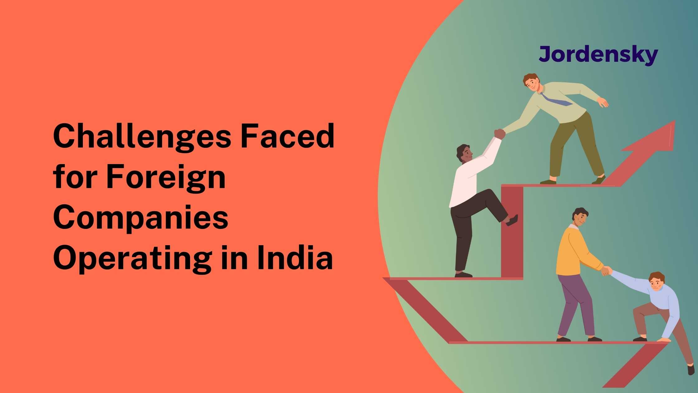 Challenges for Foreign Companies Operating in India