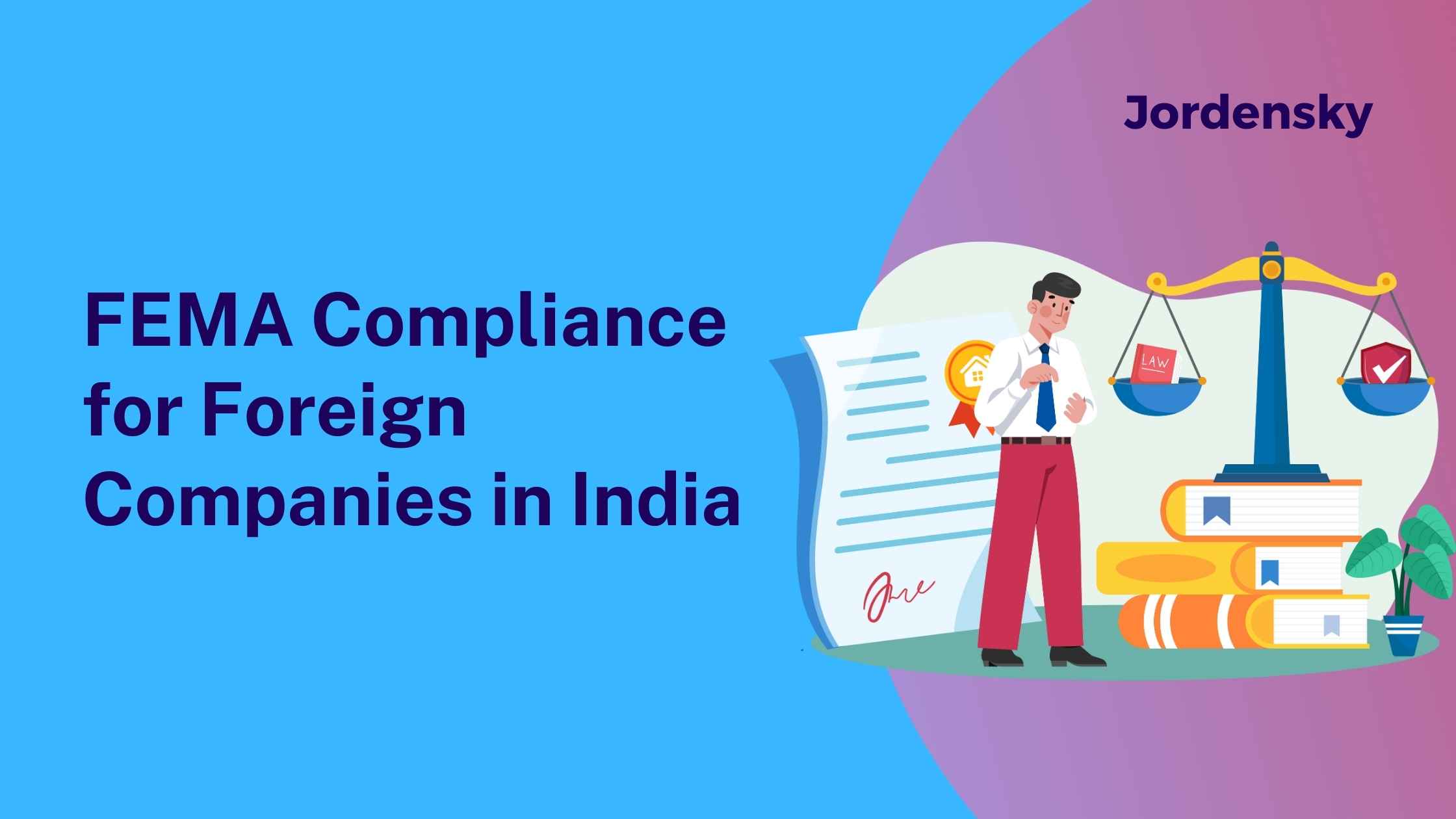 FEMA Compliance for Foreign Companies in India