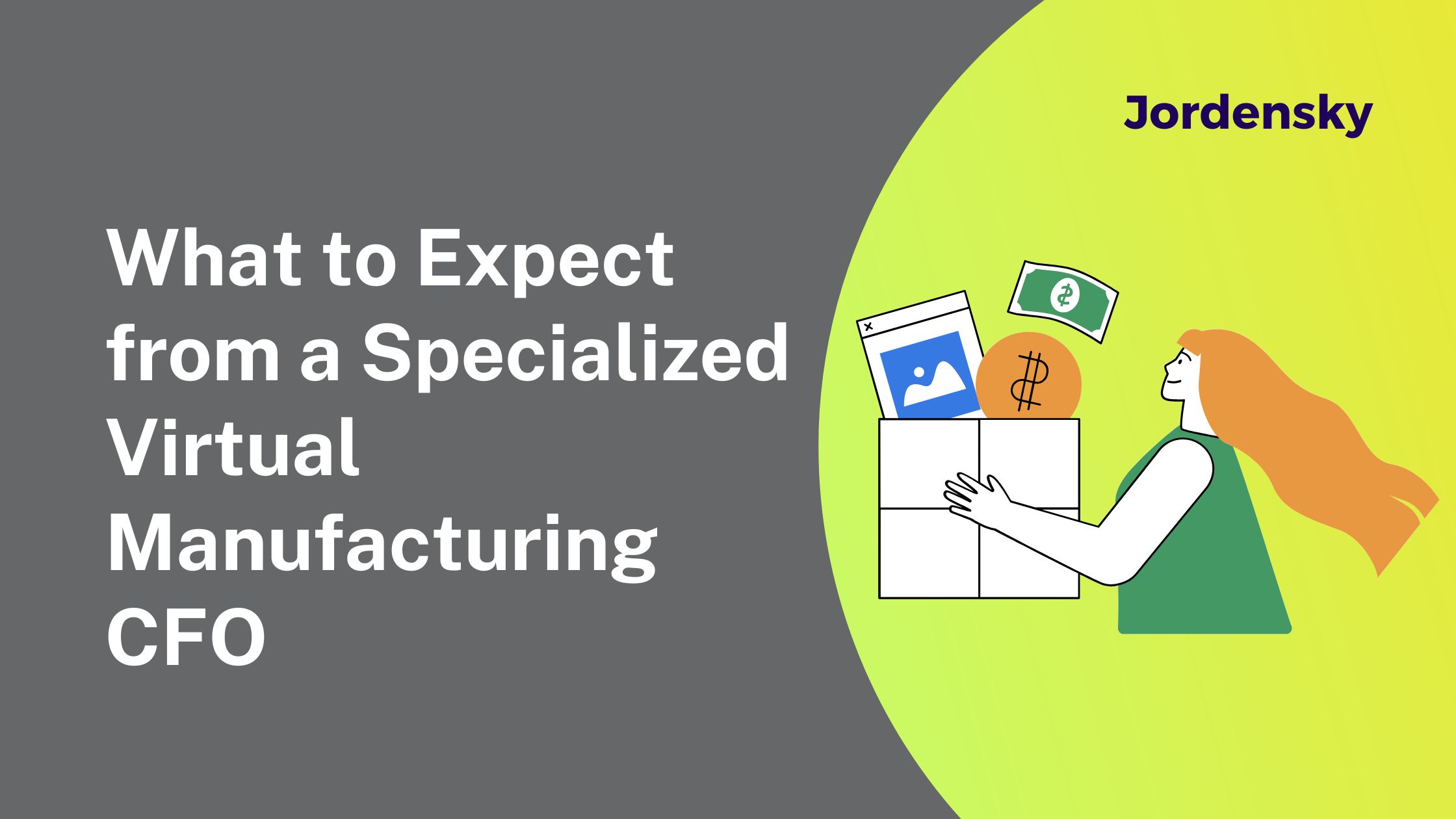 Virtual CFO for Manufacturing: What to Expect