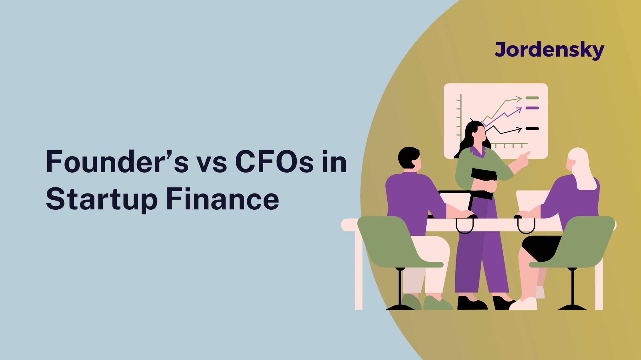 Founder’s vs CFOs in Startup Finance: What Indian Founders Must Know for Financial Success