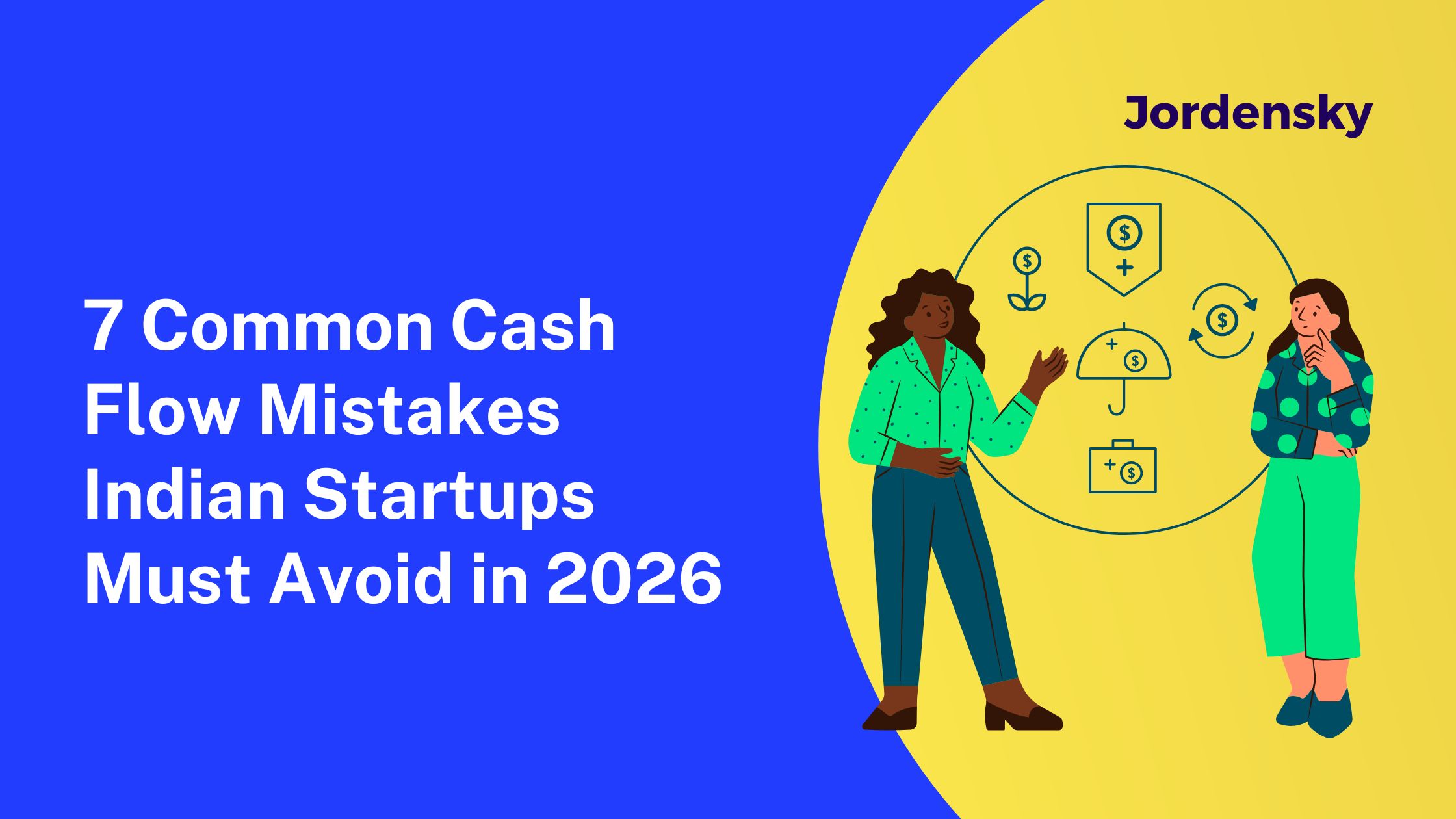7 Common Cash Flow Mistakes Indian Startups Must Avoid in 2026