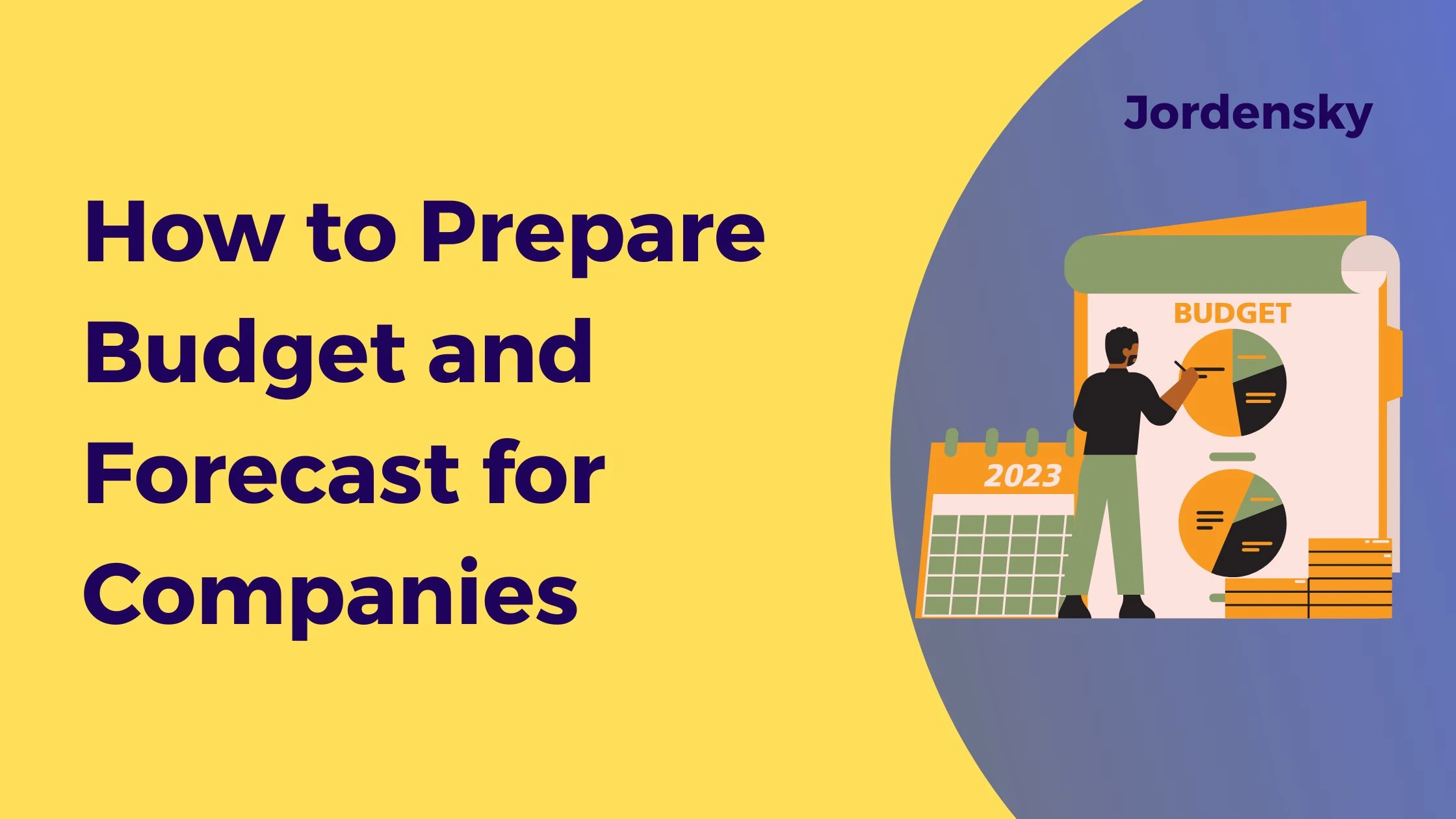 How to Prepare Budget and Forecast for Companies