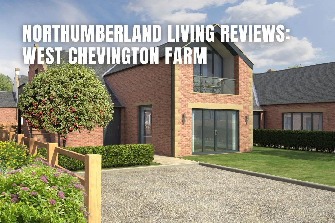 Northumberland Living Reviews: West Chevington Farm