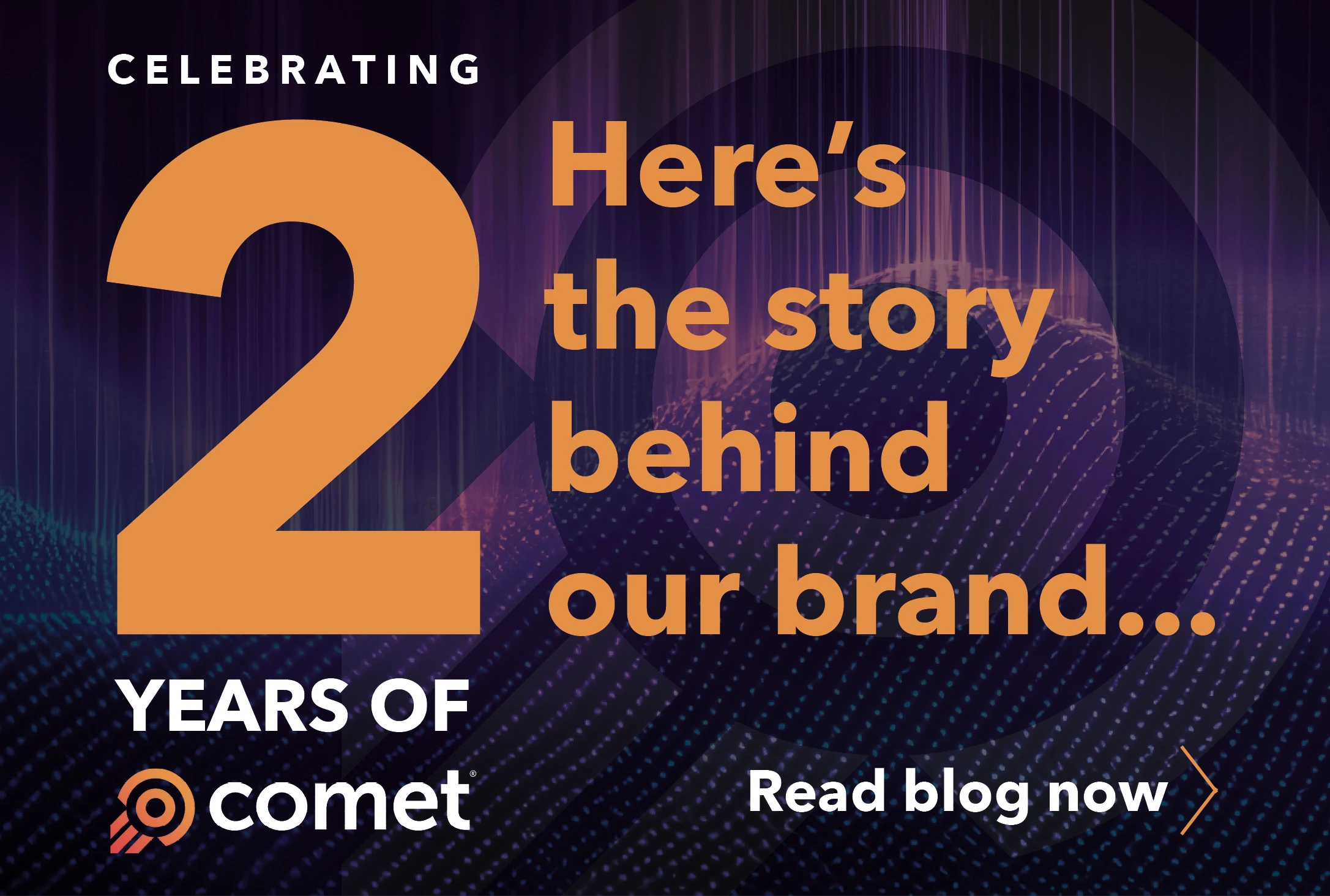Marking two years of COMET, formerly STC INSISO