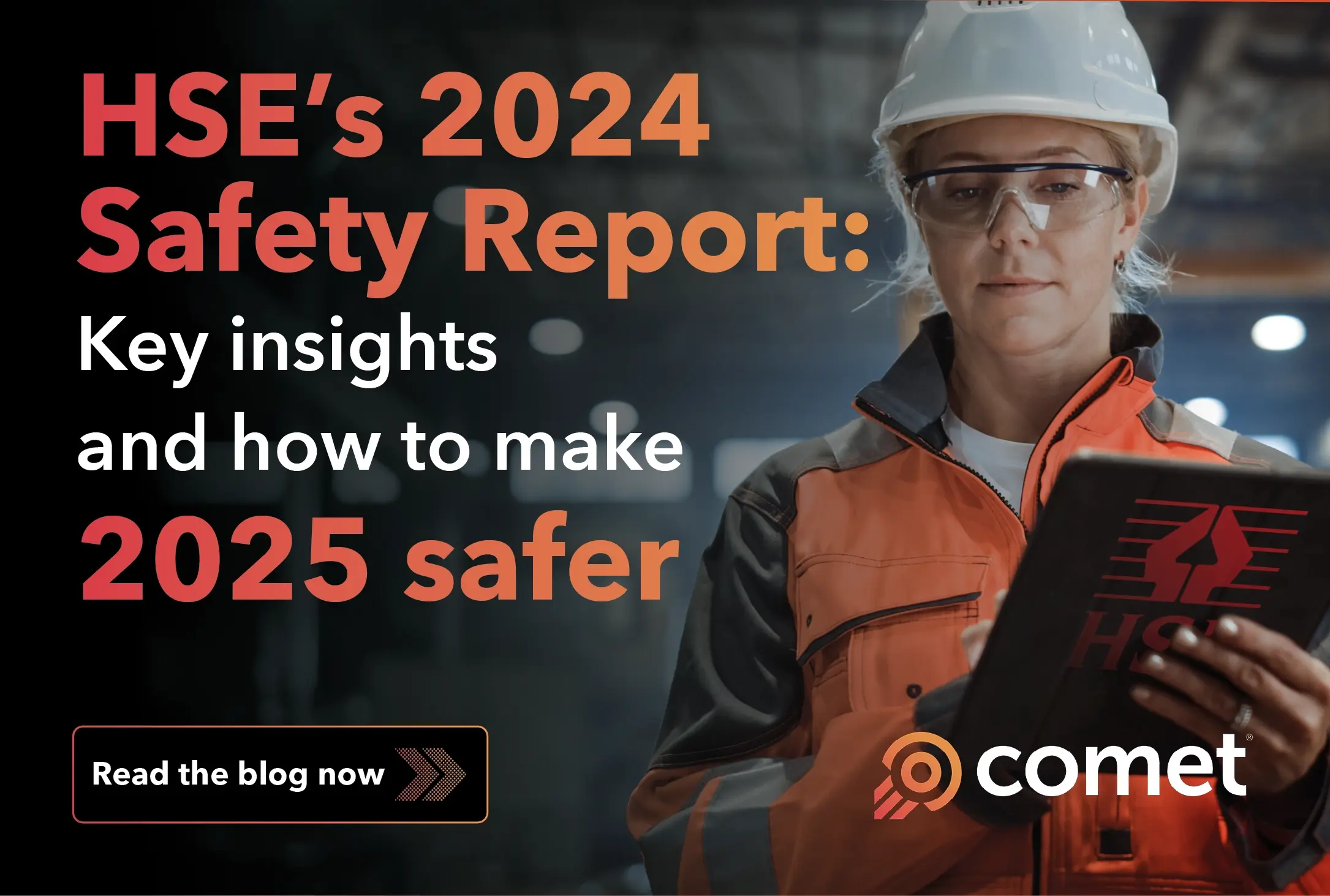 Key insights & how to make 2025 safer from HSE's 2024 Safety Report