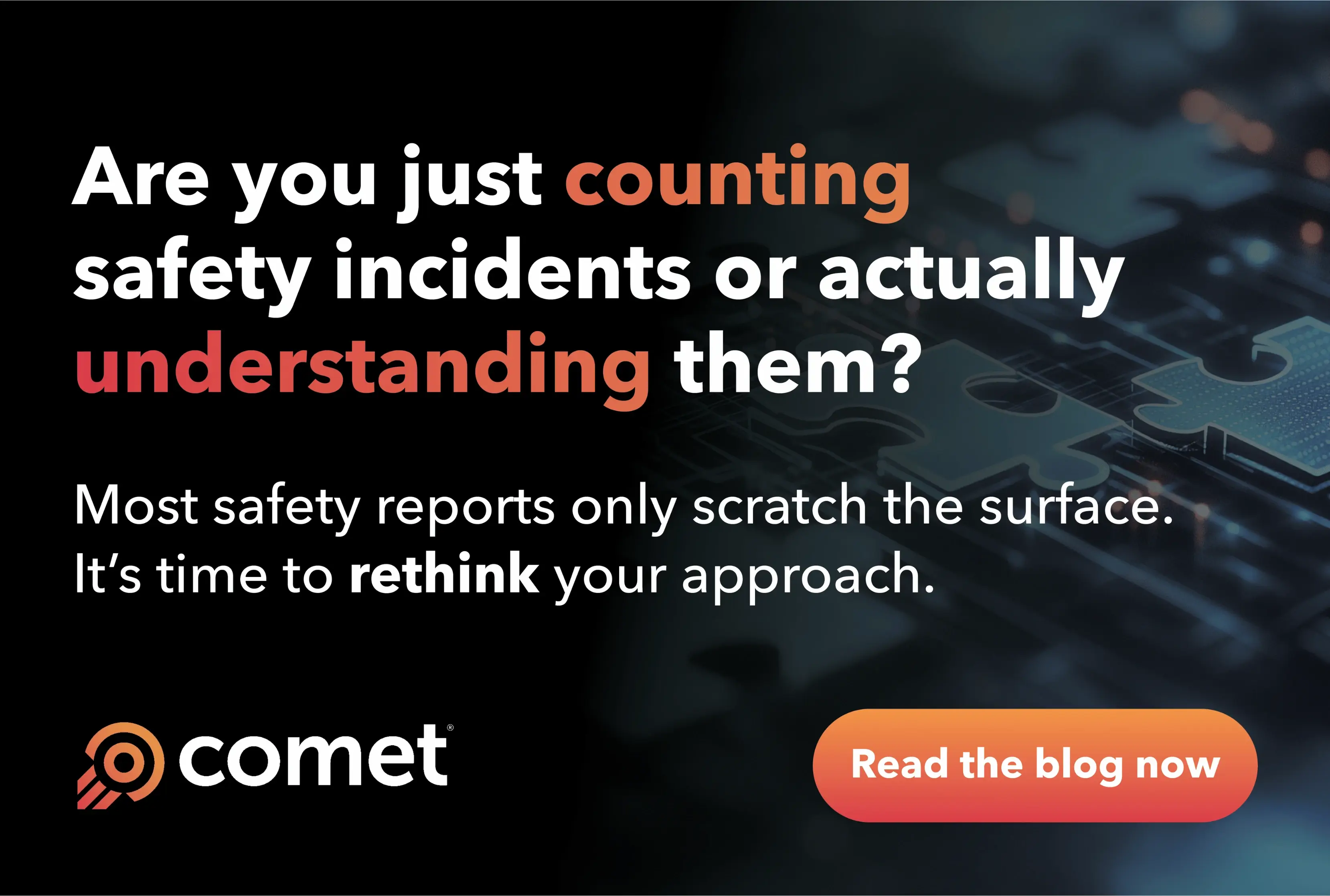 Are you just logging incidents or truly getting to the root of them?