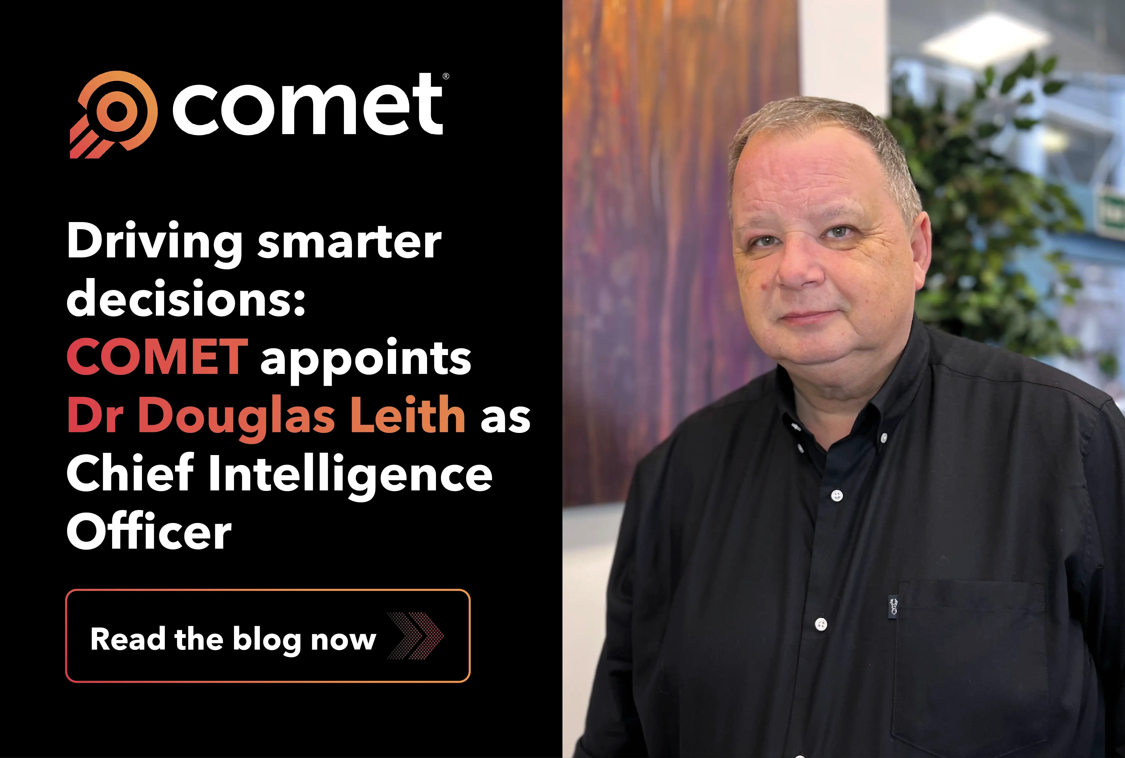 Leading with Intelligence: COMET Welcomes Dr Douglas Leith as CIO