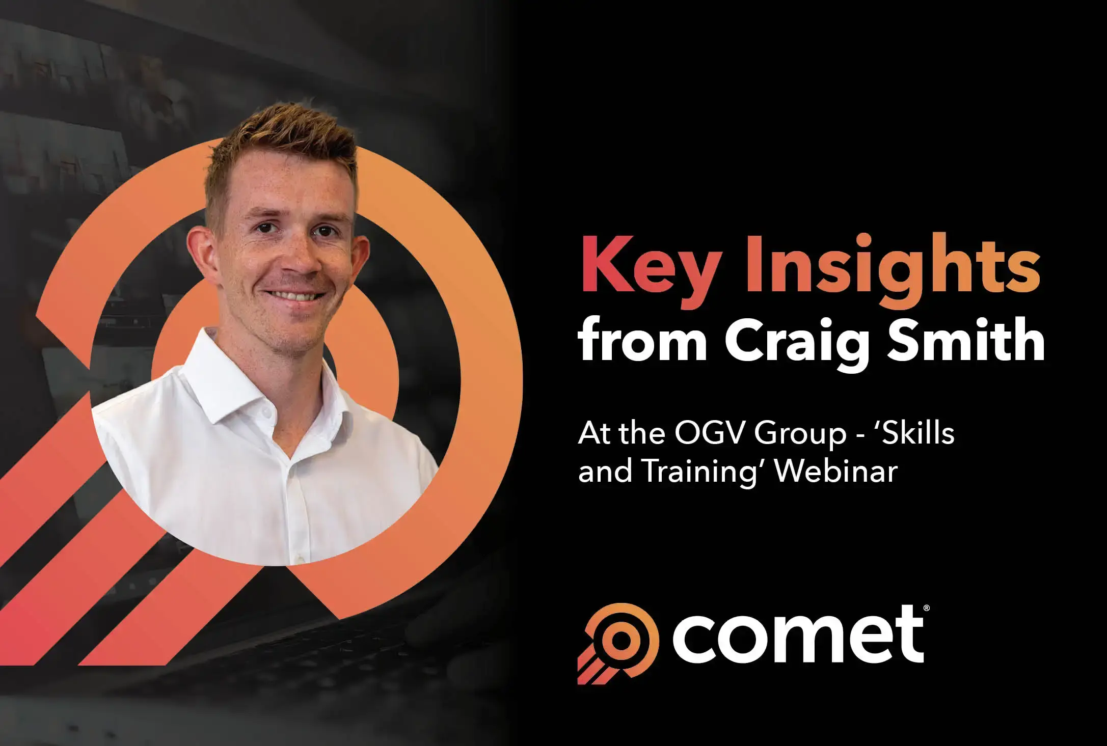 Key Insights from Craig Smith at the OGV Group Live - 'Skills and Training' Webinar