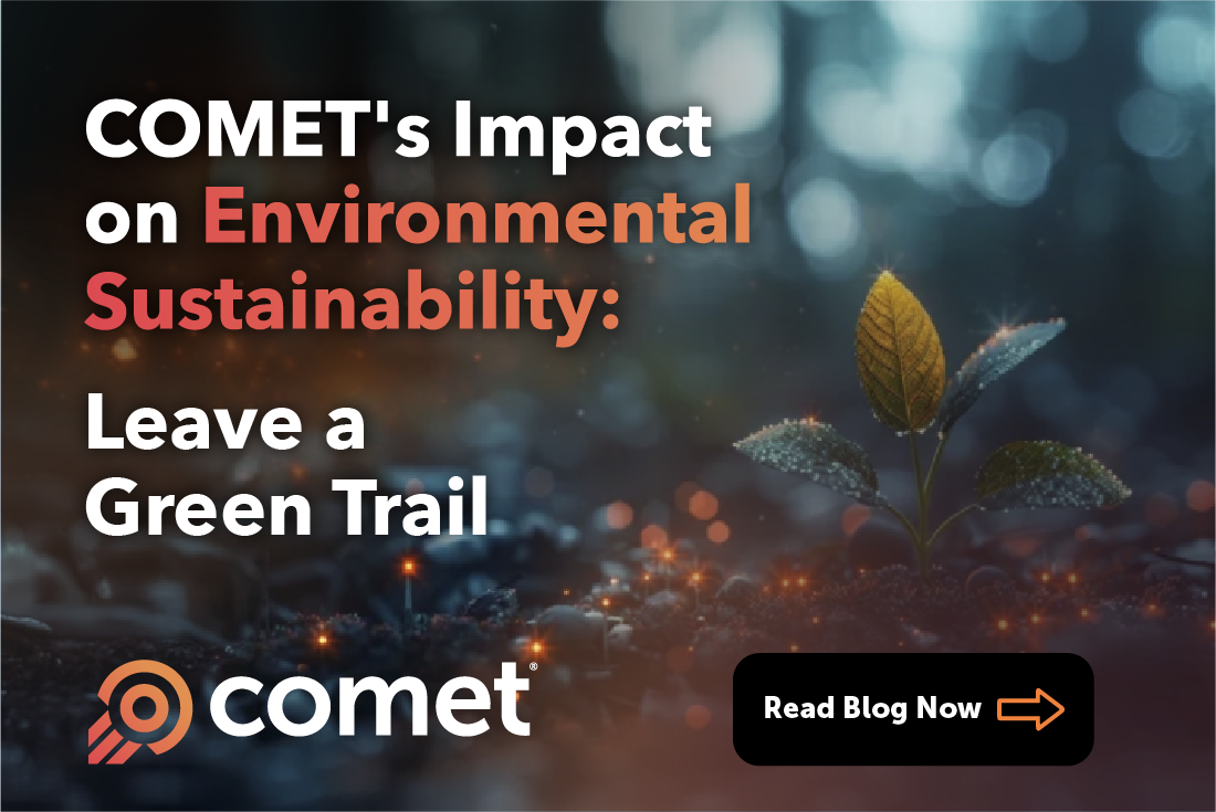 COMET's Impact on Environmental Sustainability: Leave a Green Trail