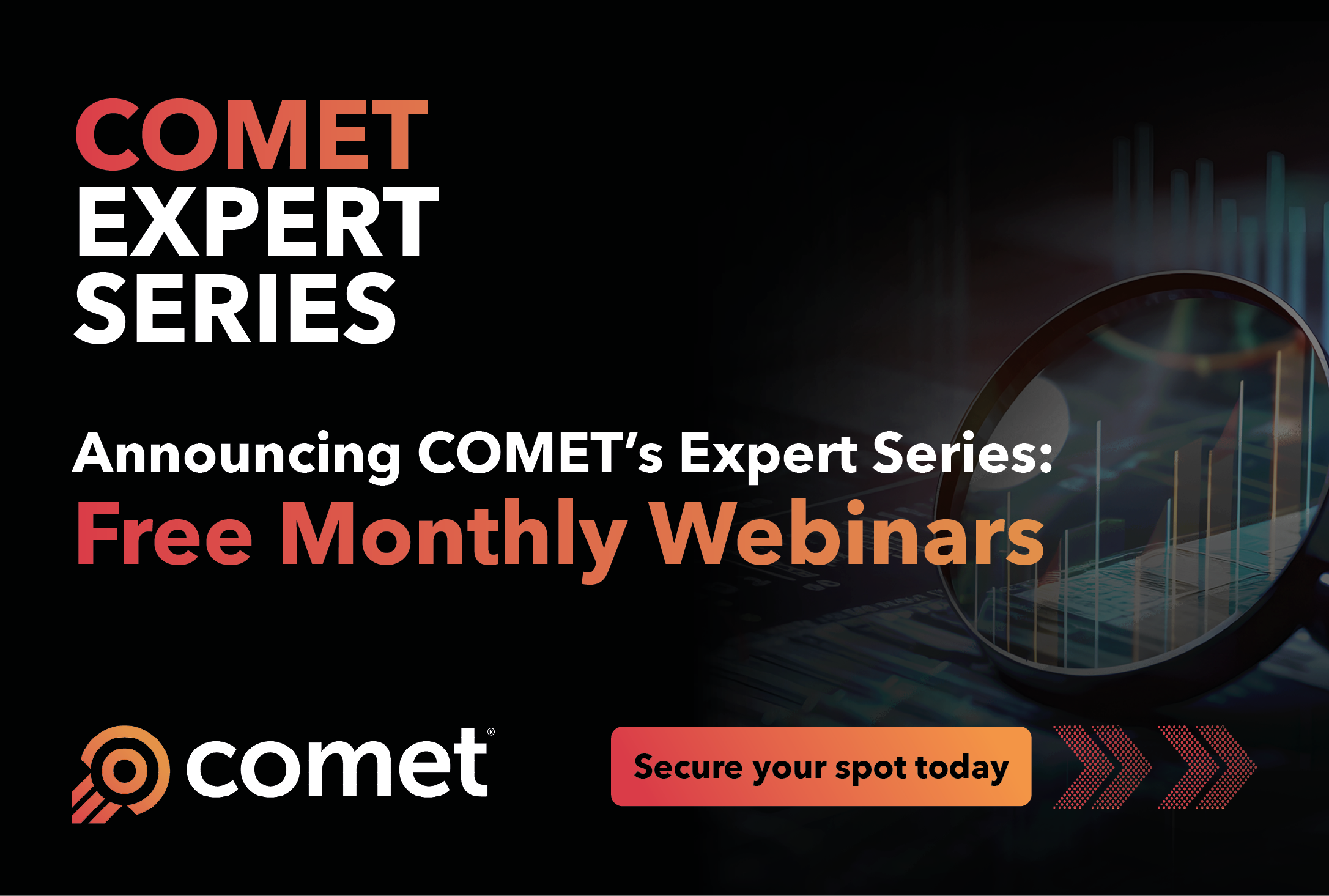 Join COMET’s Free Expert Series: Monthly Webinars for COMET and Non-COMET Users