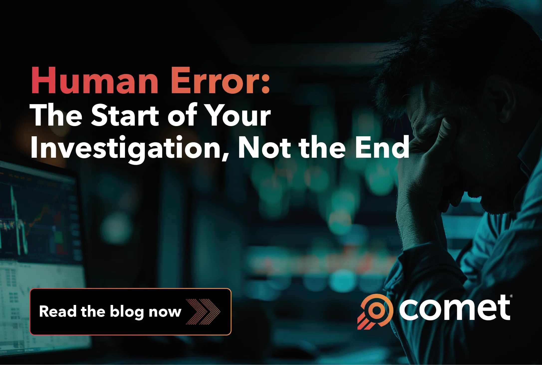 Human Error: The start of your investigation, not the end
