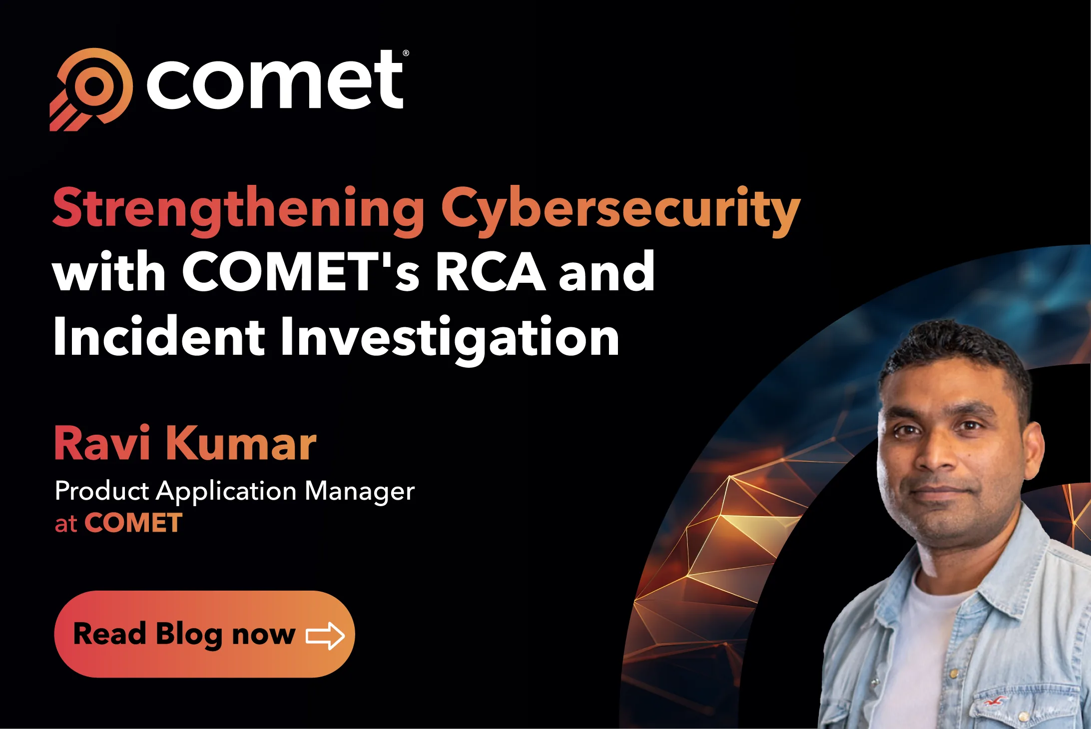 Strengthening Cybersecurity with COMET's RCA and Incident Investigation