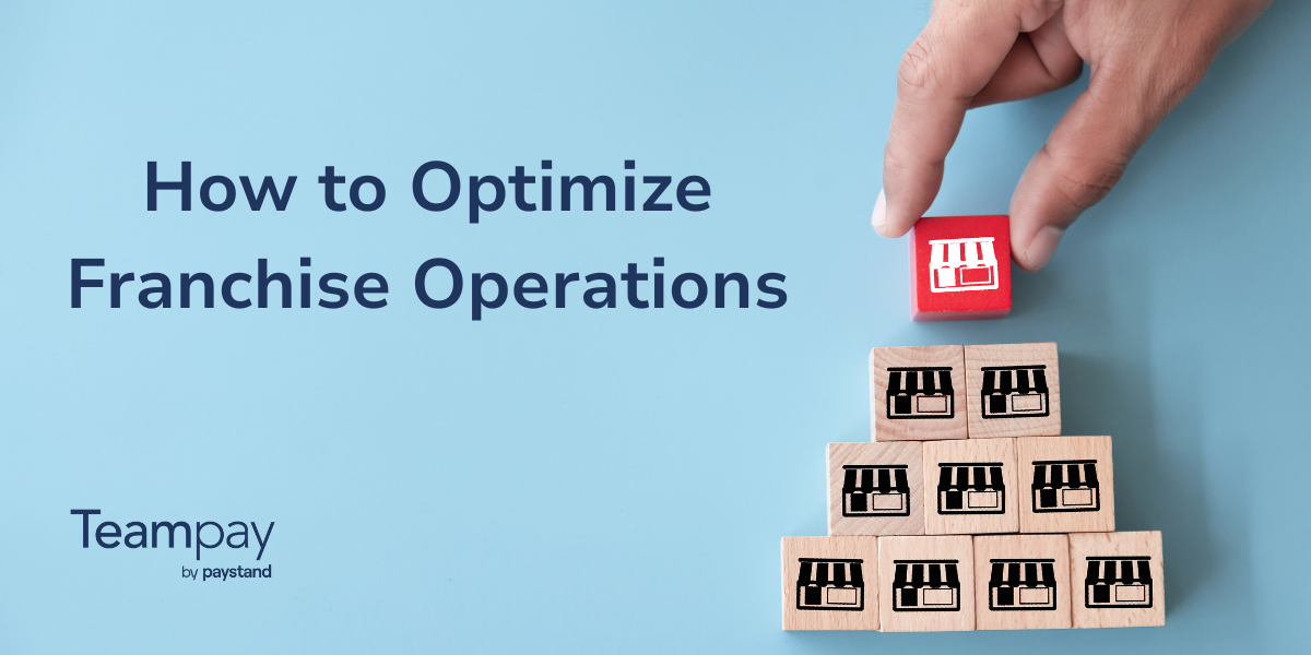 How to Optimize Franchise Operations