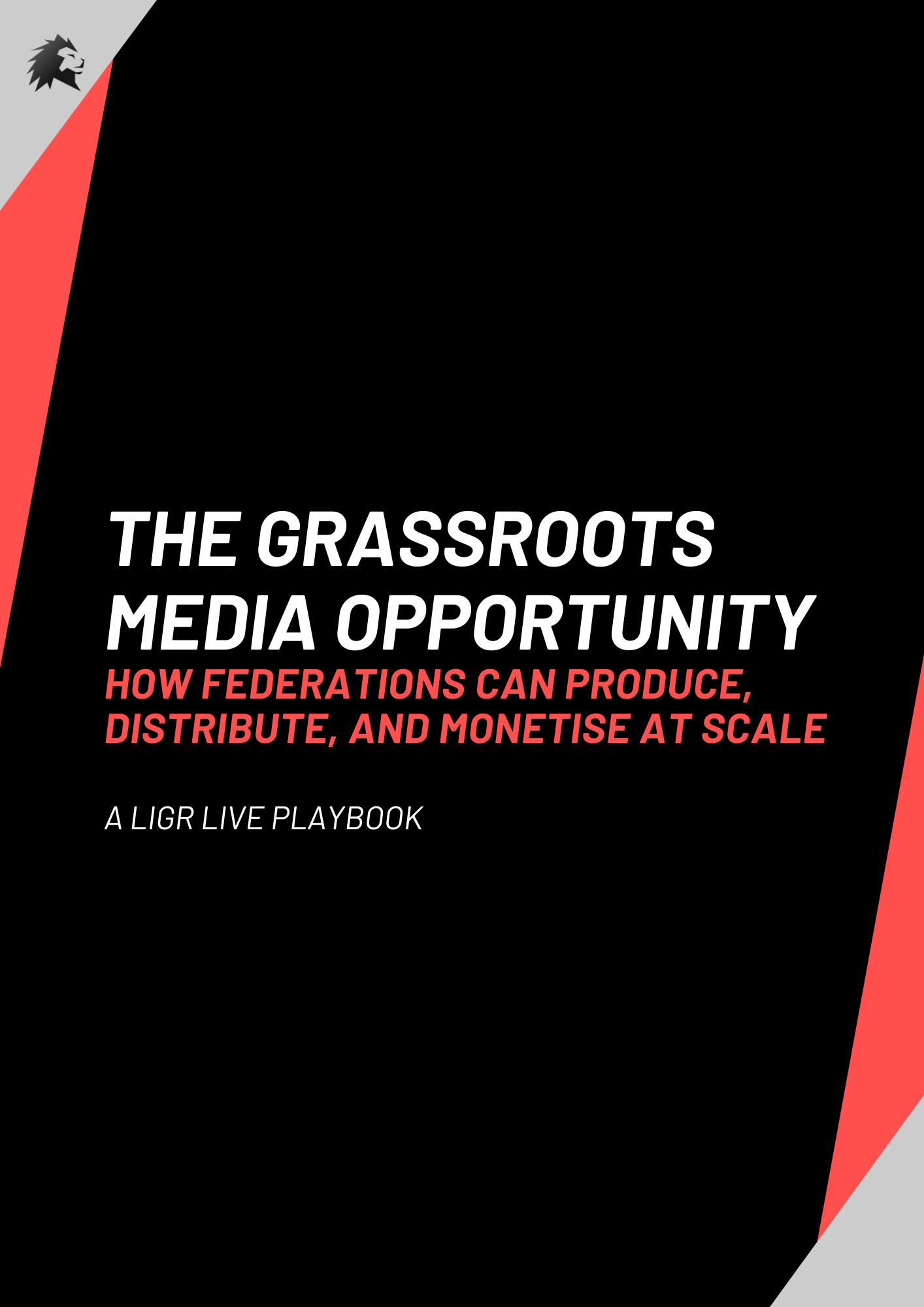 LIGR eBook cover: The Grassroots Media Opportunity Guide for Federations