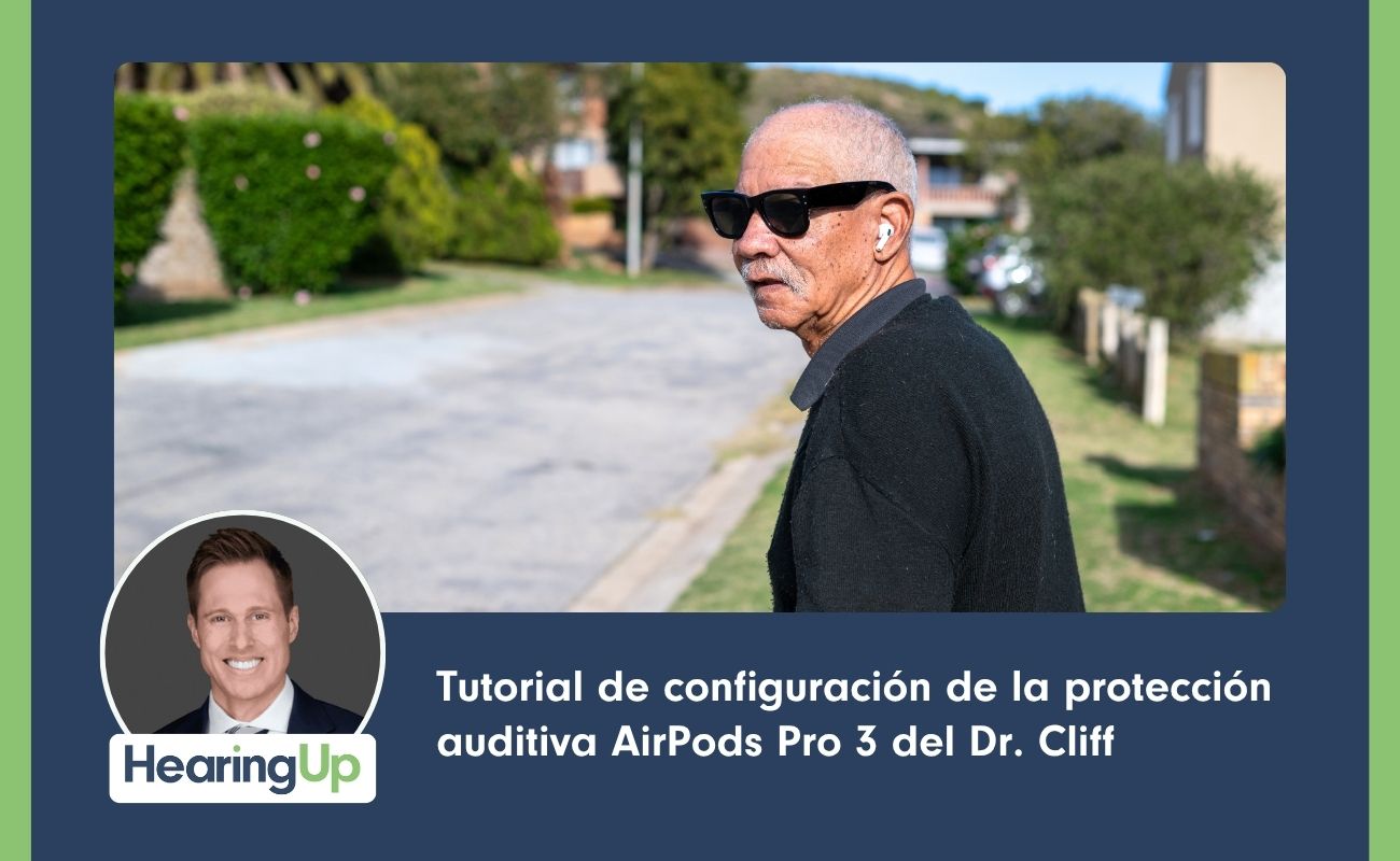 Tutorial de configuración de la protección auditiva AirPods Pro 3 del Dr. Cliff