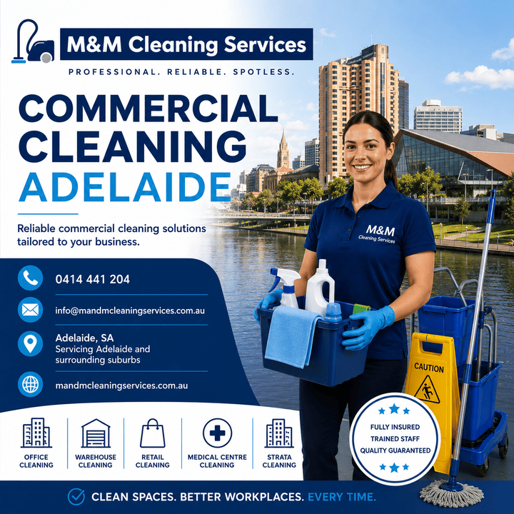 A commercial cleaner in Adelaide and details of M&M Cleaning Services 