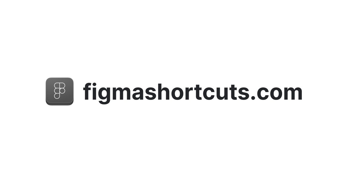Figma shortcuts 