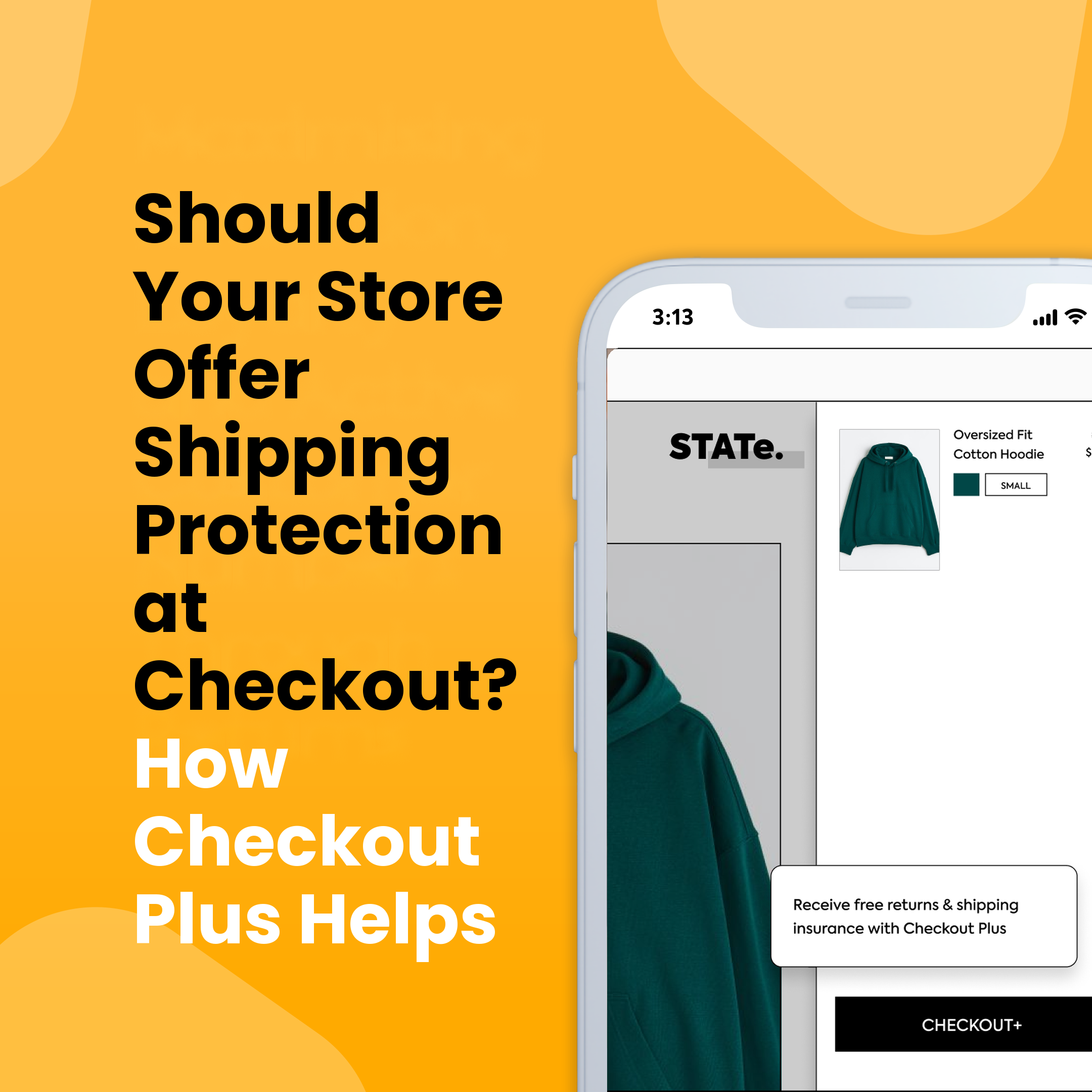 Should Your Store Offer Shipping Protection at Checkout? How Checkout Plus Helps