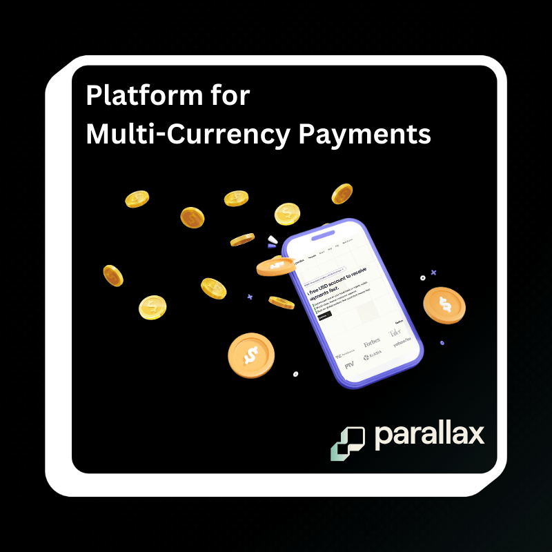 Enjoy Multi-Currency Payments Across Borders with Parallax