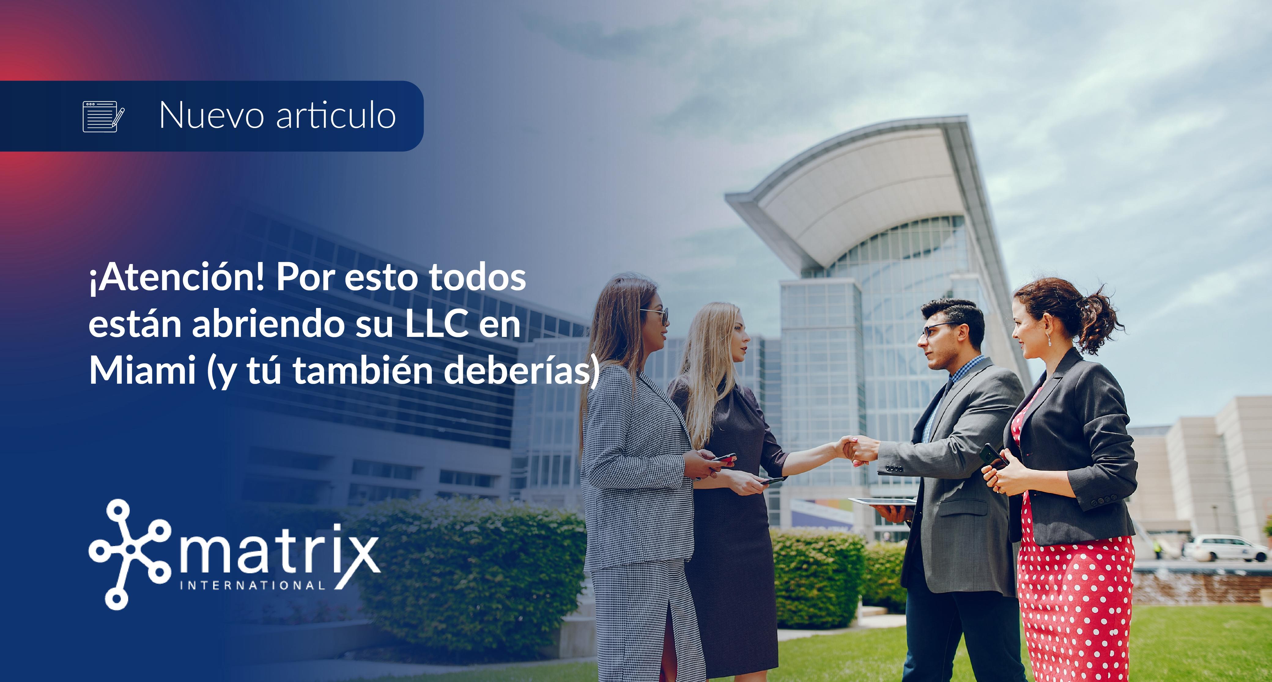 ¡Atención! Por esto todos están abriendo su LLC en Miami (y tú también deberías)