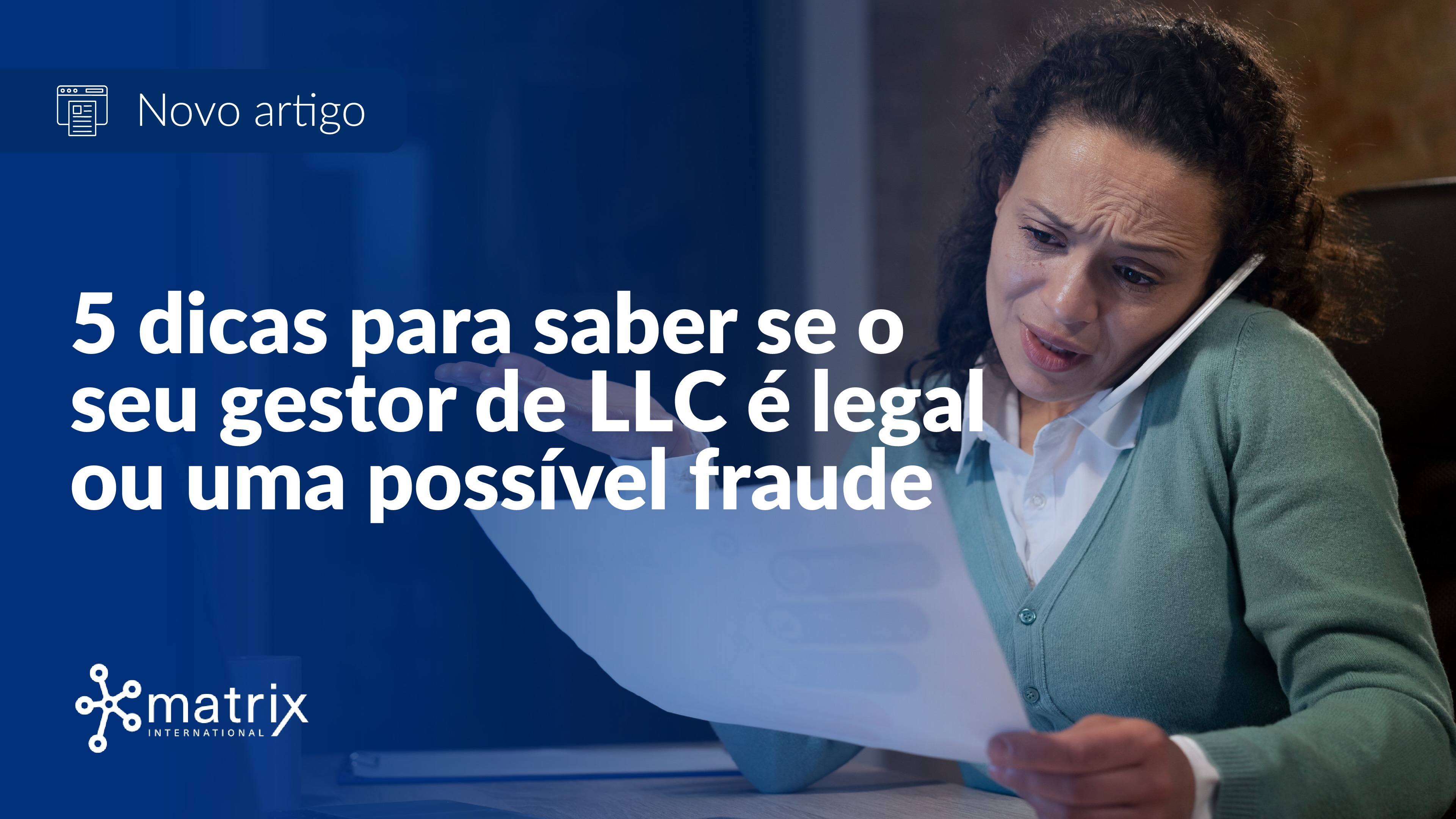 5 dicas para saber se o seu gestor de LLC é legal ou uma possível fraude