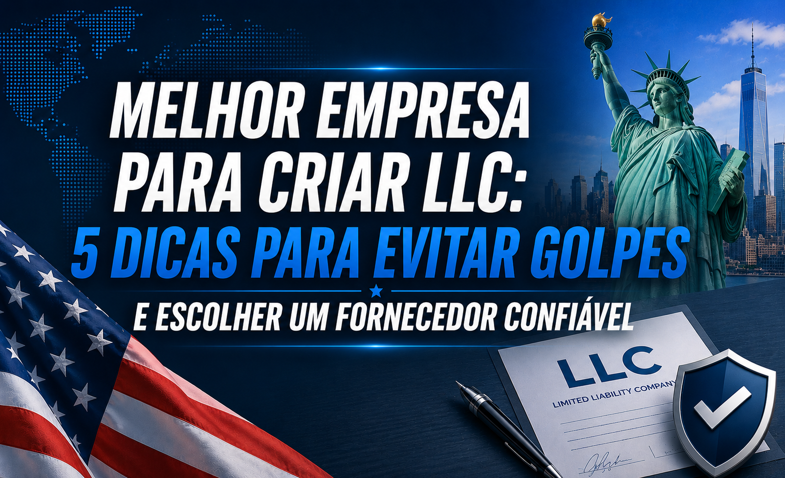 Melhor empresa para criar uma LLC: a decisão que pode proteger ou colocar sua empresa em risco