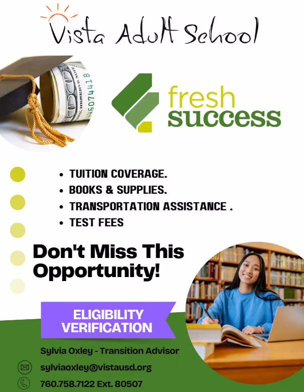 Vista Adult School Fresh Success program flyer showing benefits like tuition coverage, books, transportation assistance, and test fees with eligibility verification contact details and an image of a smiling young woman studying in a library.