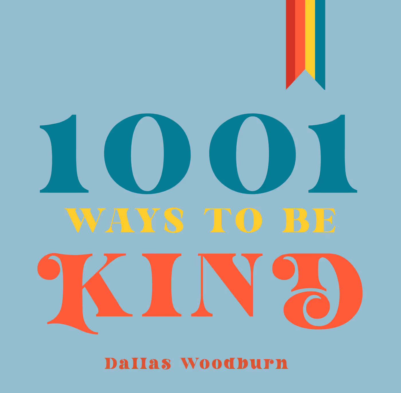 1001 Ways to Be Kind book cover