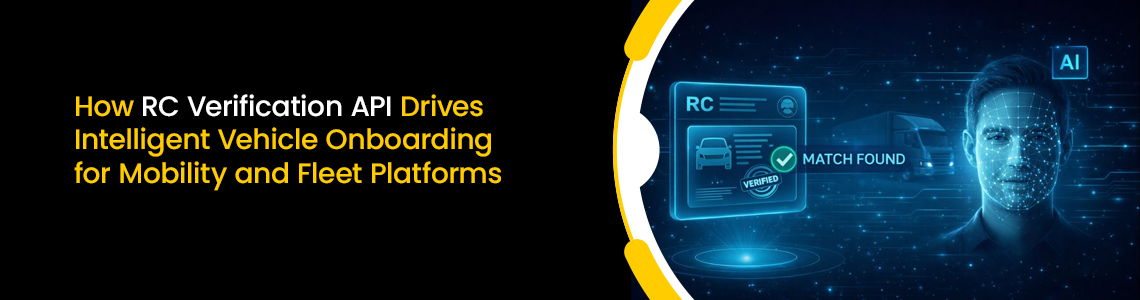 How RC Verification API Drives Intelligent Vehicle Onboarding for Mobility and Fleet Platforms
