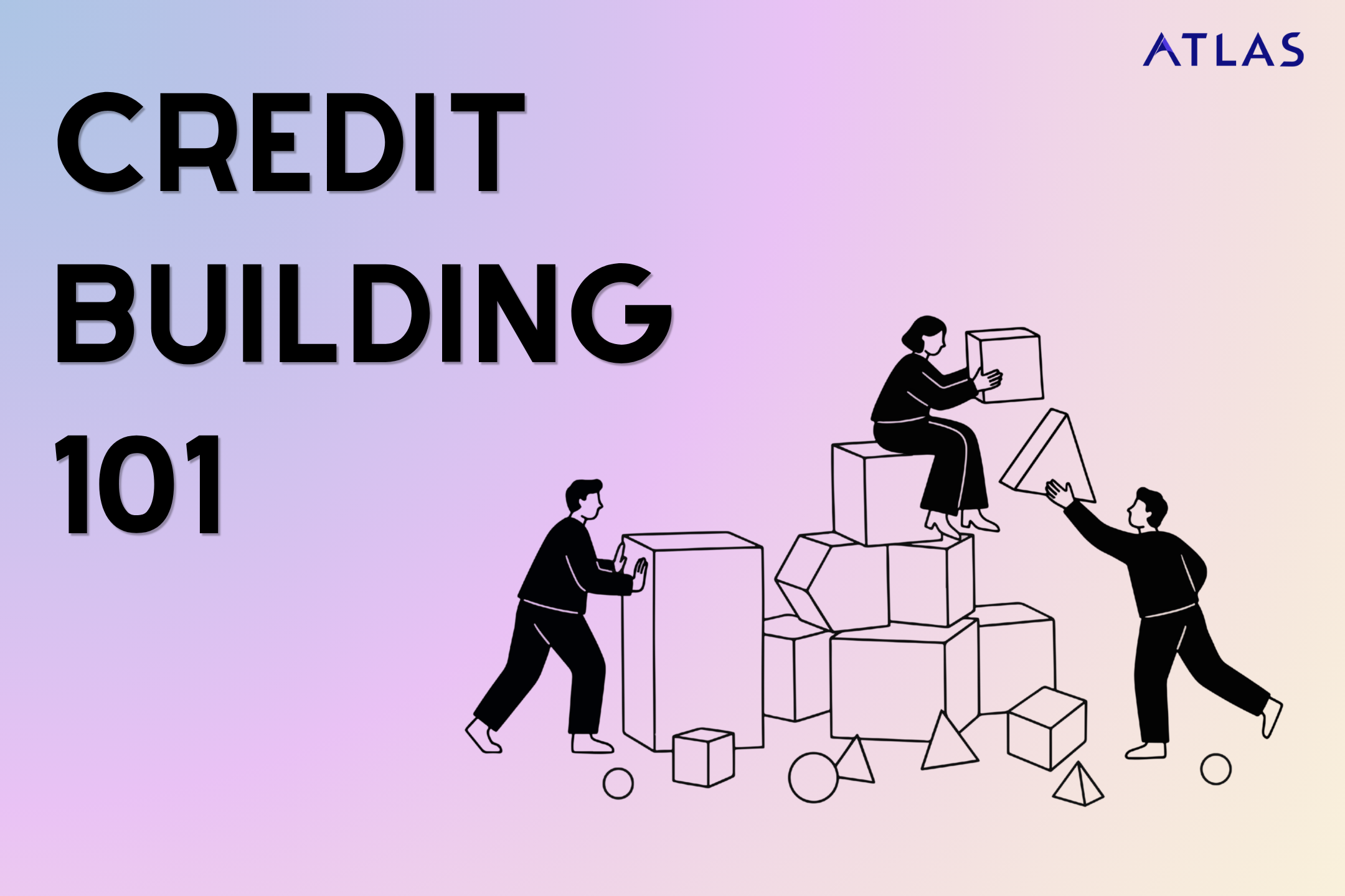 Graphic of building blocks with title Credit Building 101