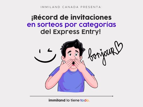 Record number of invitations in Express Entry category drawings!