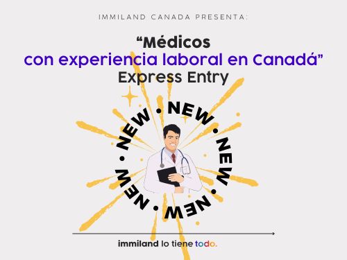 “Médicos con experiencia laboral en Canadá”: la nueva categoría de Express Entry
