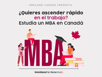 ¿Quieres ascender rápido en el trabajo? Estudia un MBA en Canadá