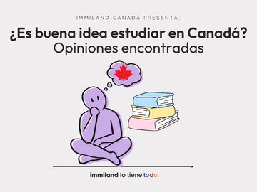 Is Studying in Canada a Good Idea?: Mixed Opinions