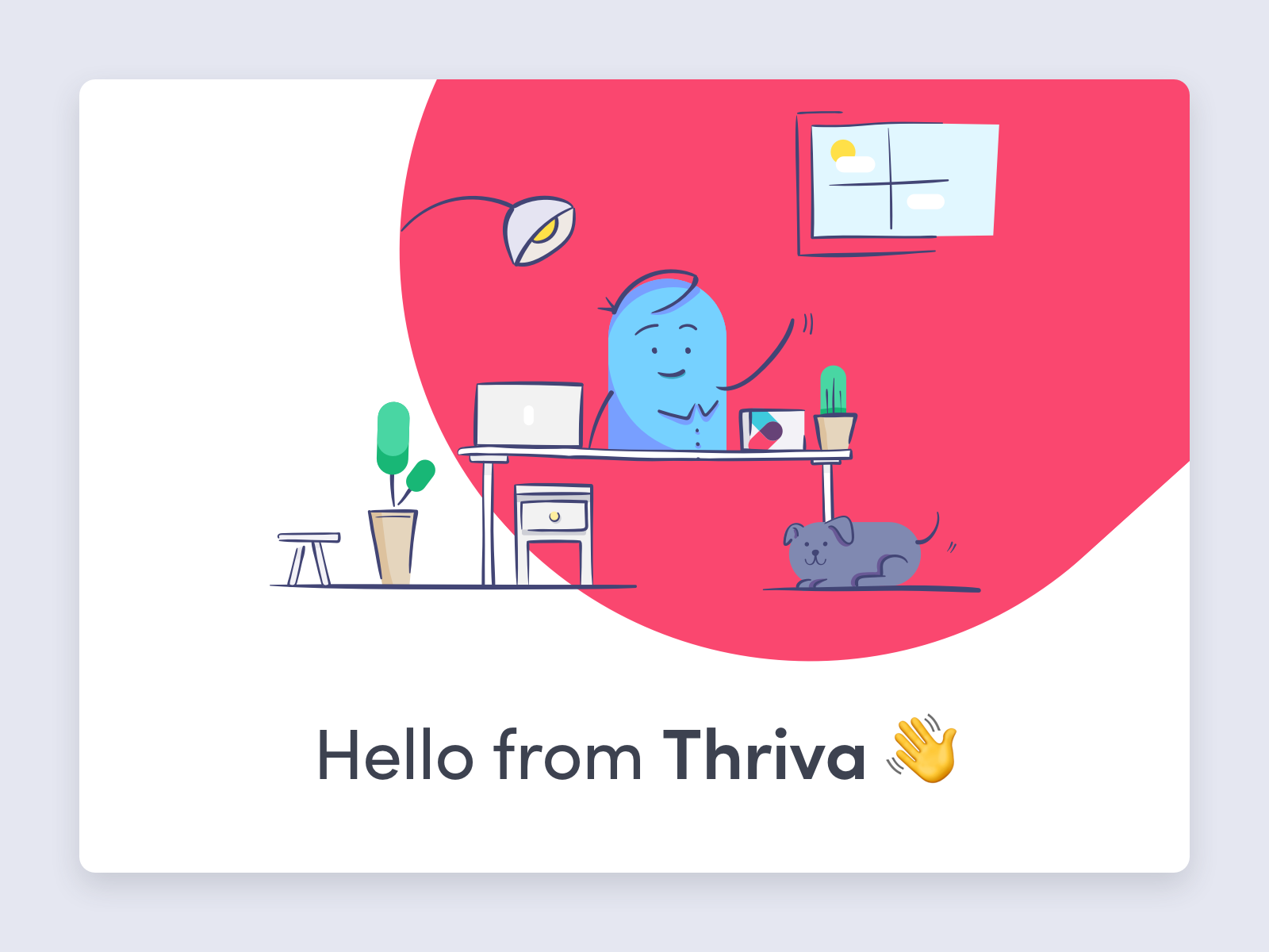 Hello from Thriva!