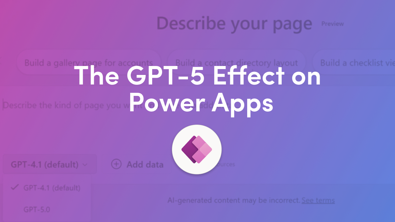 Generative Pages in Power Apps Get a Major Boost with GPT-5