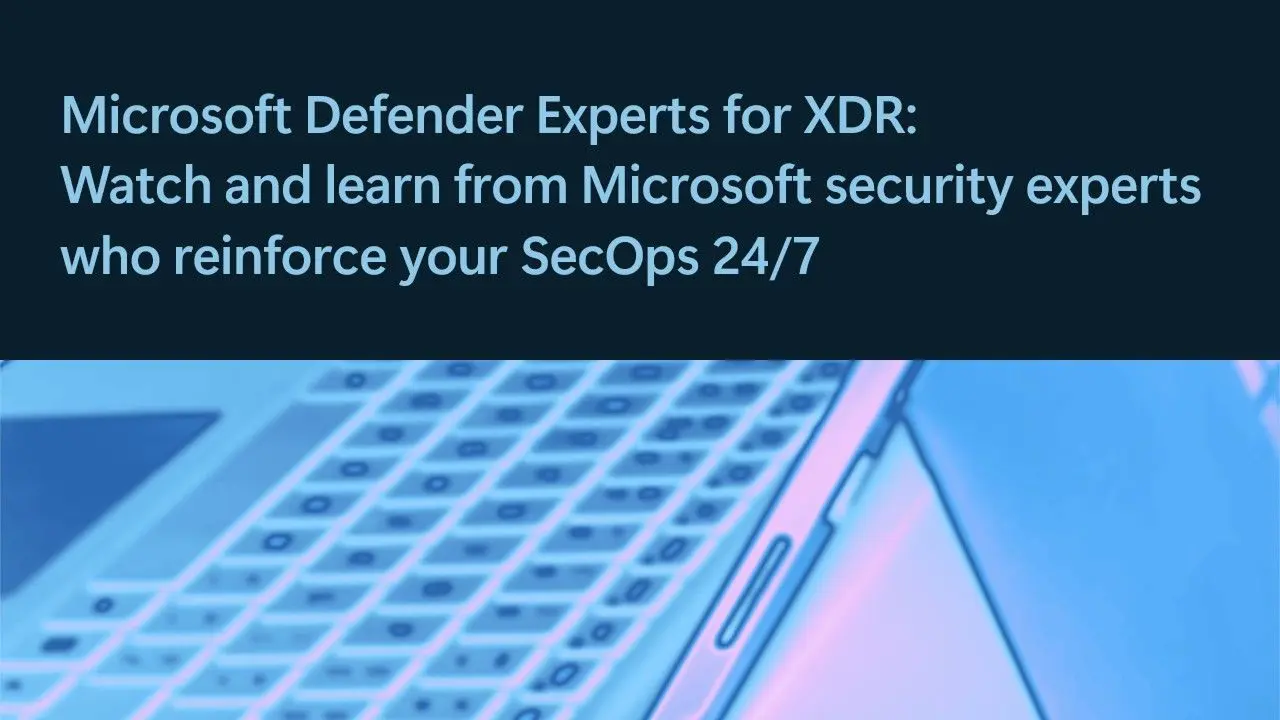Microsoft Defender Experts for XDR