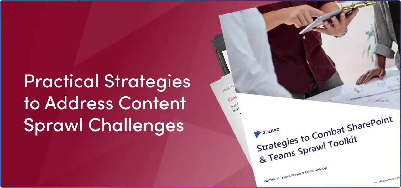 Resource: Strategies to address content spawl challenges in SharePoint