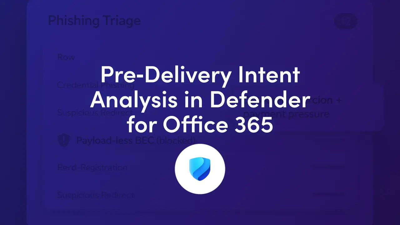  Microsoft Defender Pre‑Delivery NLP: How to Block Payload‑less BEC